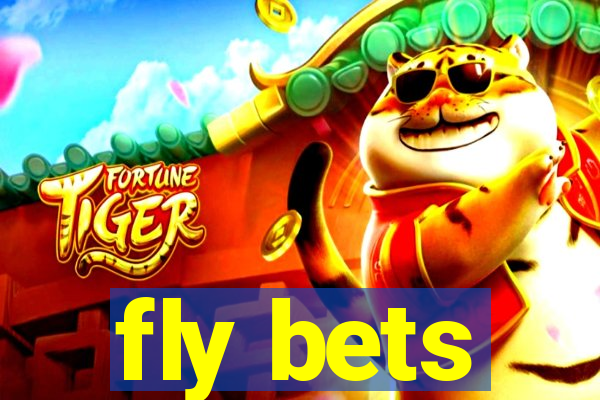 fly bets